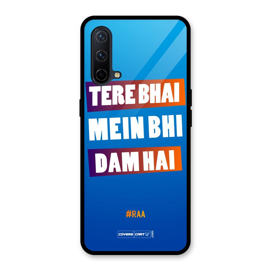 Tere Bhai Me Bhi Dam Hai Glass Back Case for OnePlus Nord CE 5G