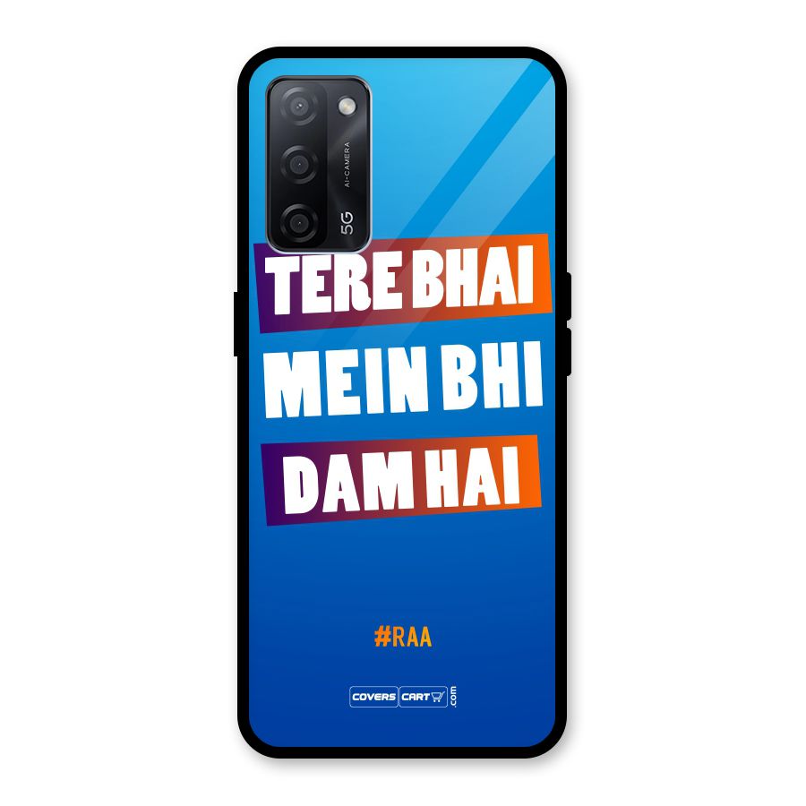 Tere Bhai Me Bhi Dam Hai Glass Back Case for Oppo A53s 5G