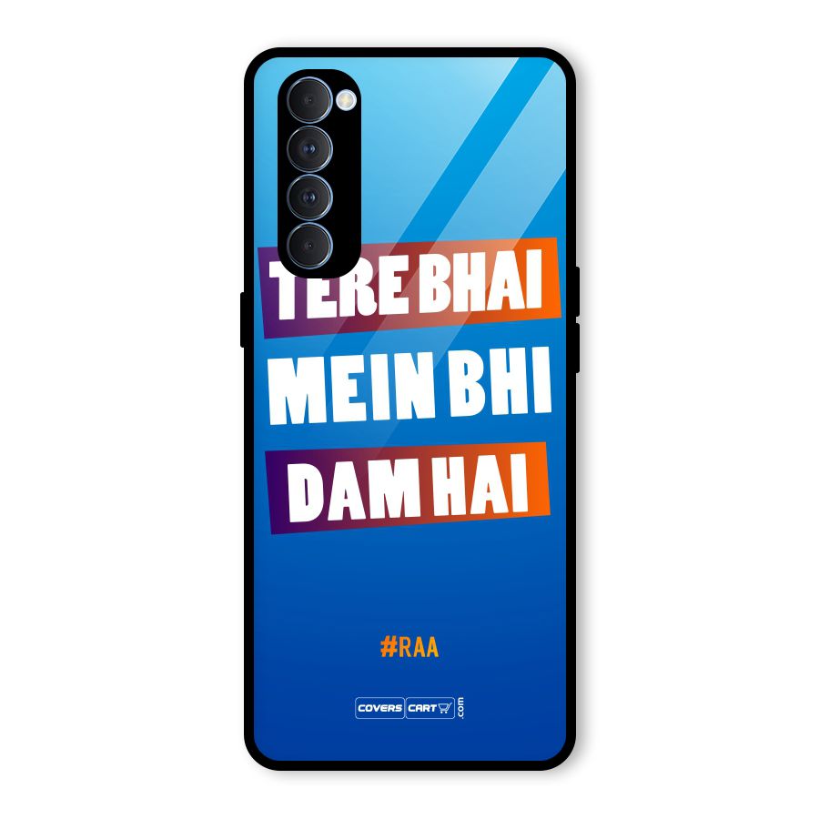 Tere Bhai Me Bhi Dam Hai Glass Back Case for Oppo Reno4 Pro