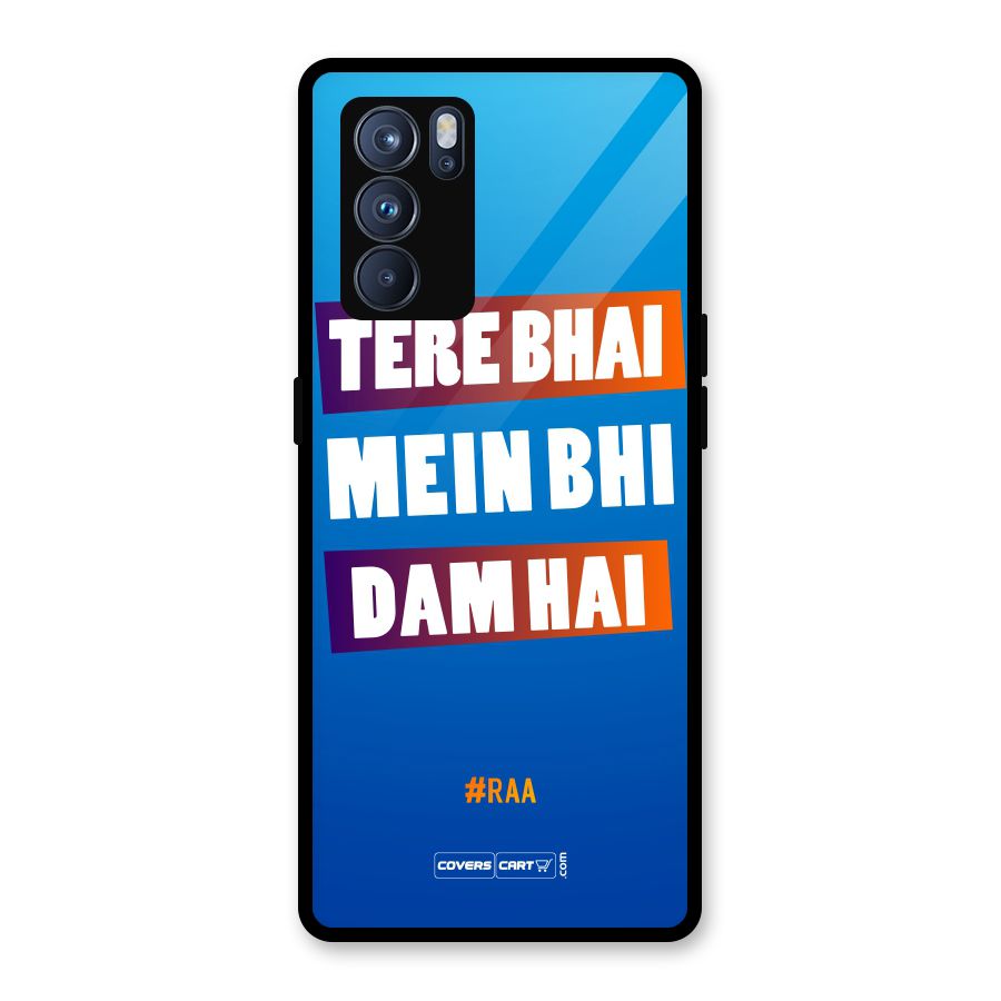 Tere Bhai Me Bhi Dam Hai Glass Back Case for Oppo Reno6 Pro 5G