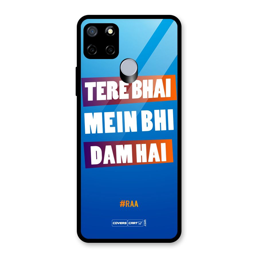 Tere Bhai Me Bhi Dam Hai Glass Back Case for Realme C12