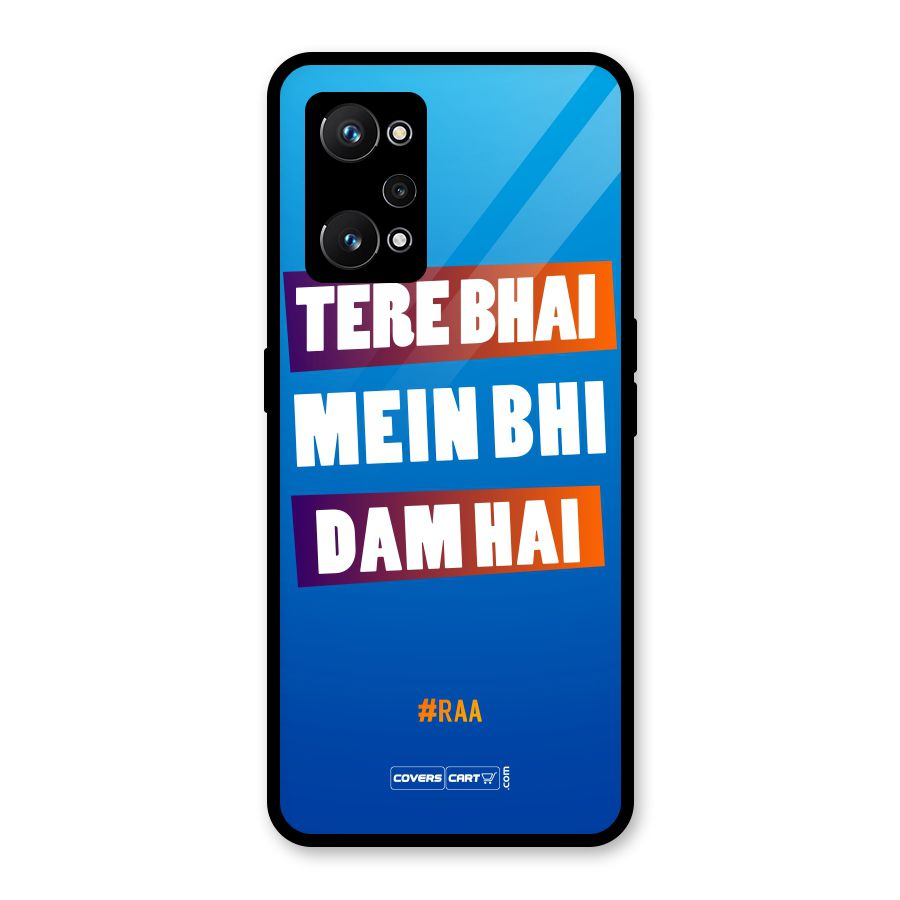 Tere Bhai Me Bhi Dam Hai Glass Back Case for Realme GT Neo 3T