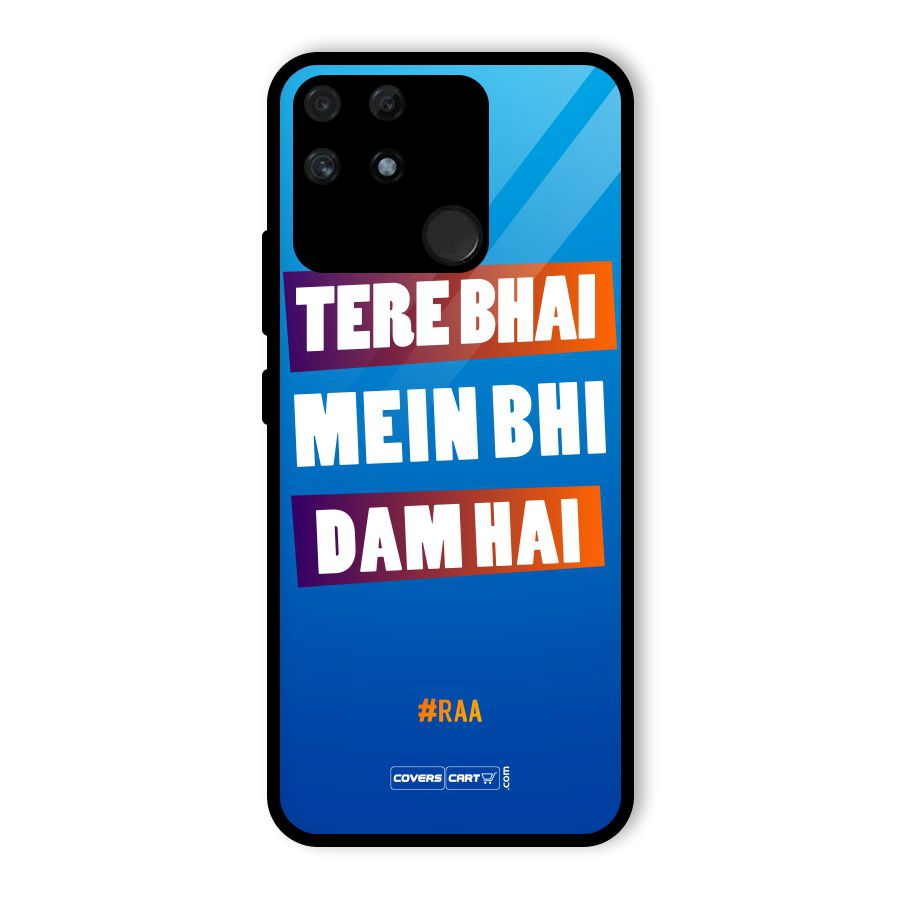 Tere Bhai Me Bhi Dam Hai Glass Back Case for Realme Narzo 50A