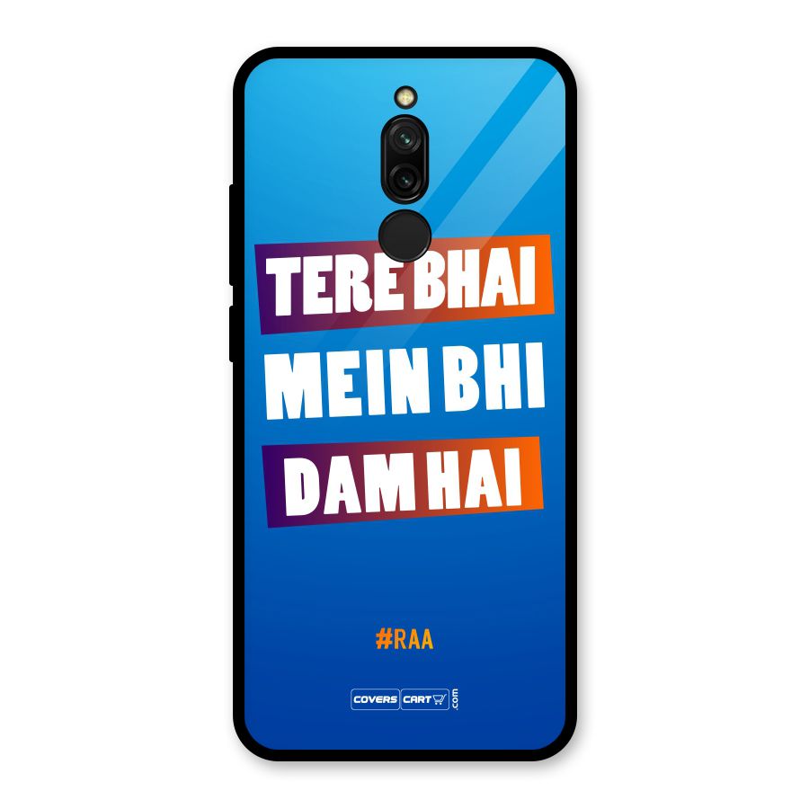 Tere Bhai Me Bhi Dam Hai Glass Back Case for Redmi 8