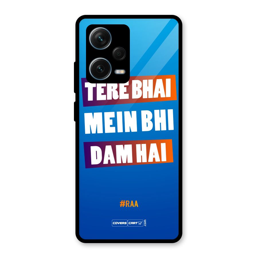 Tere Bhai Me Bhi Dam Hai Glass Back Case for Redmi Note 12 Pro Plus 5G