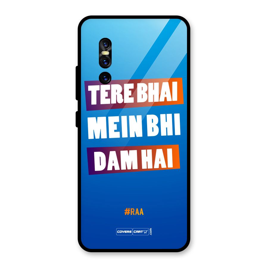 Tere Bhai Me Bhi Dam Hai Glass Back Case for Vivo V15 Pro