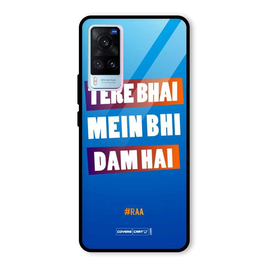Tere Bhai Me Bhi Dam Hai Glass Back Case for Vivo X60