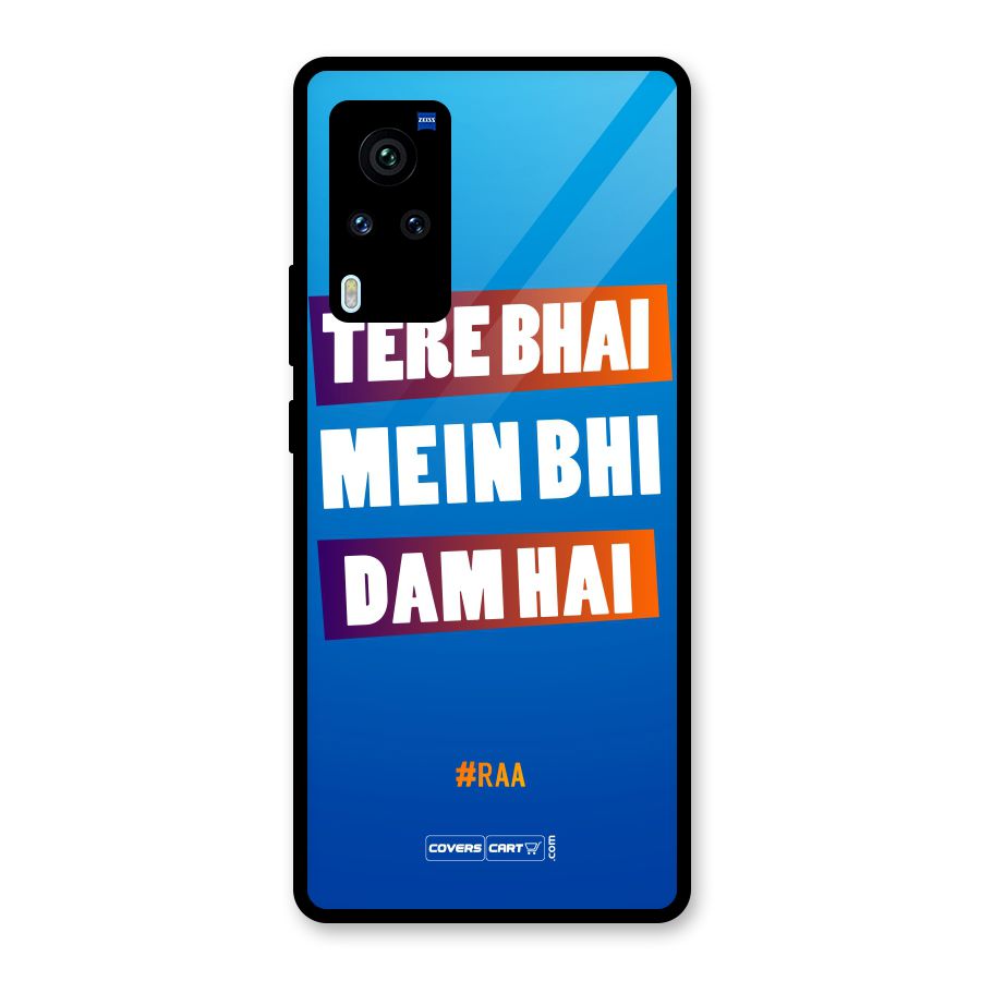 Tere Bhai Me Bhi Dam Hai Glass Back Case for Vivo X60 Pro