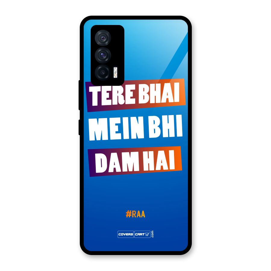 Tere Bhai Me Bhi Dam Hai Glass Back Case for Vivo iQOO 7 5G