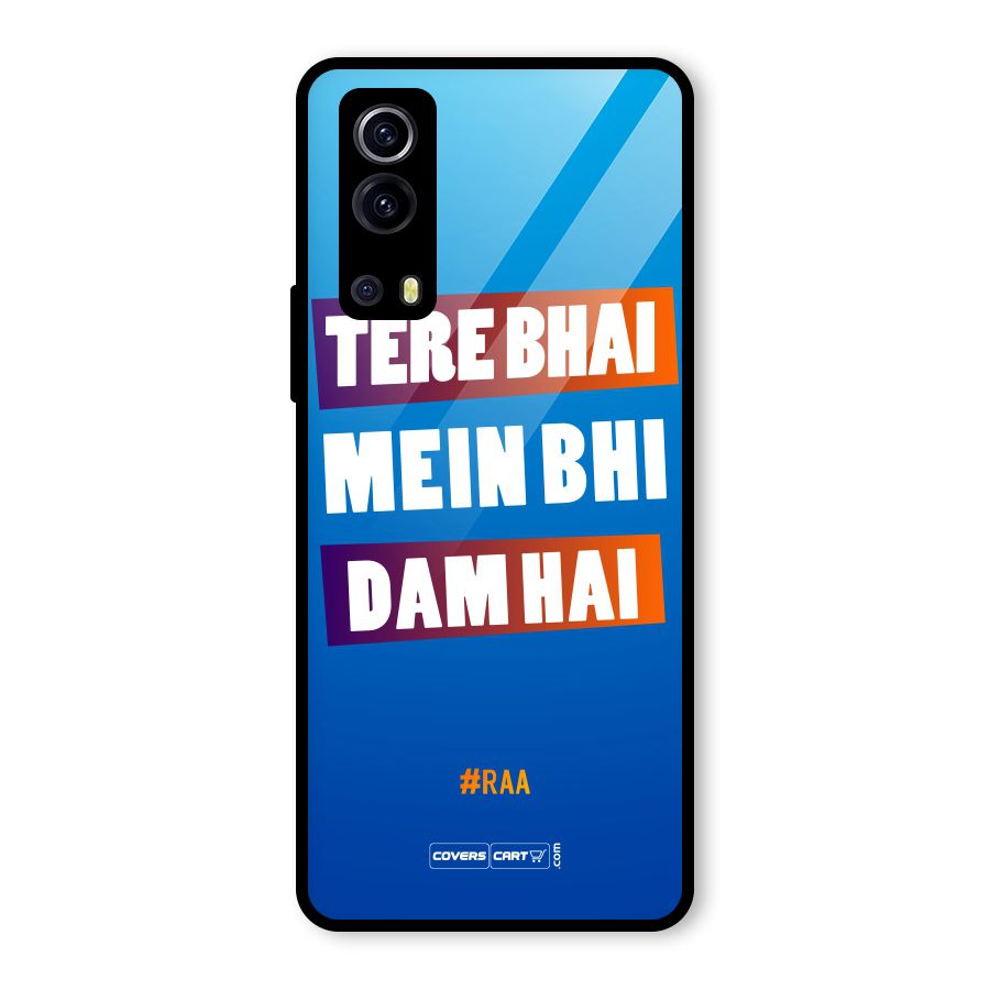 Tere Bhai Me Bhi Dam Hai Glass Back Case for Vivo iQOO Z3