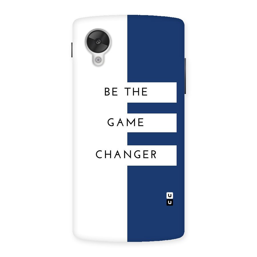 The Game Changer Back Case for Google Nexsus 5