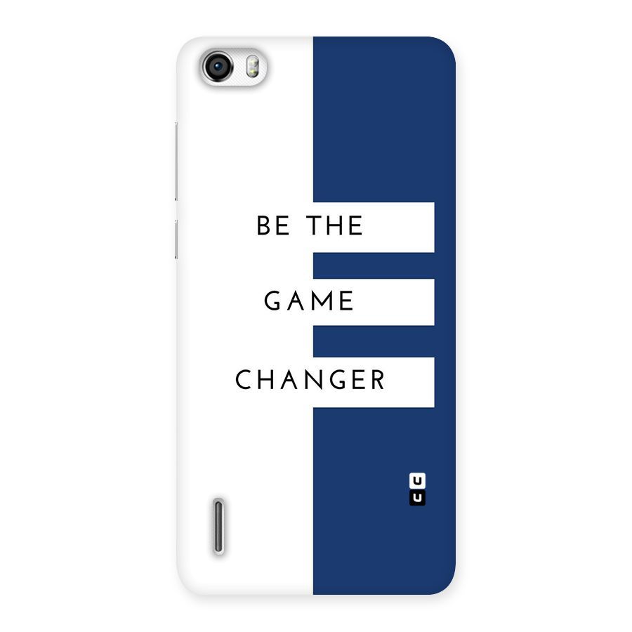 The Game Changer Back Case for Honor 6