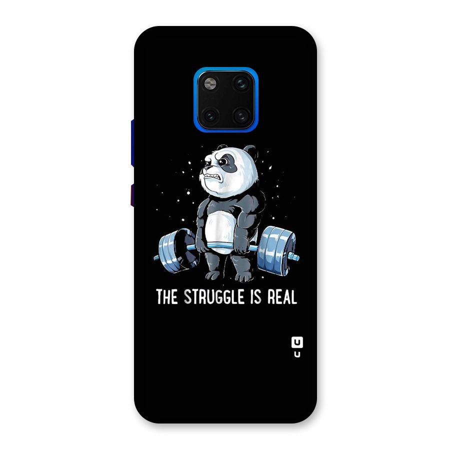 The Struggle is Real Back Case for Huawei Mate 20 Pro