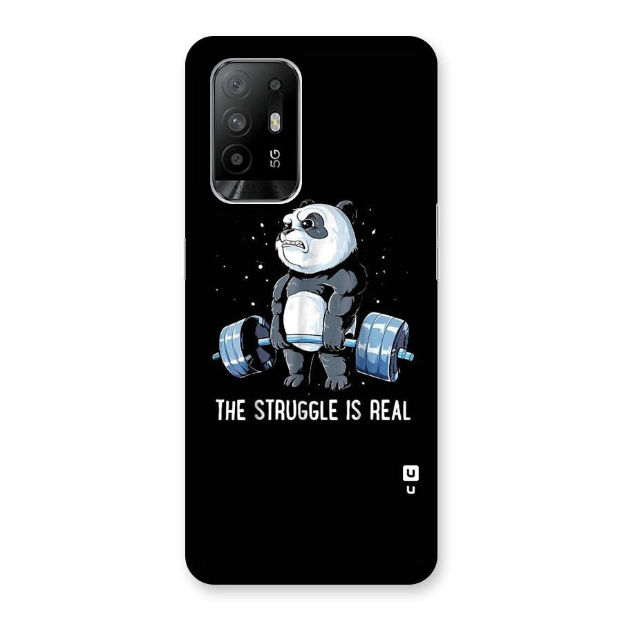 The Struggle is Real Back Case for Oppo F19 Pro Plus 5G