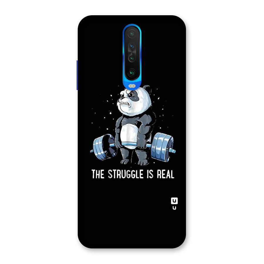 The Struggle is Real Back Case for Poco X2
