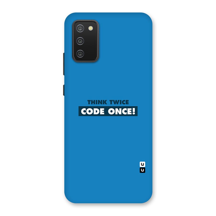 Think Twice Code Once Back Case for Galaxy M02s