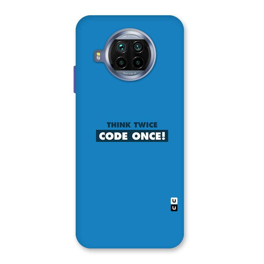 Think Twice Code Once Back Case for Mi 10i
