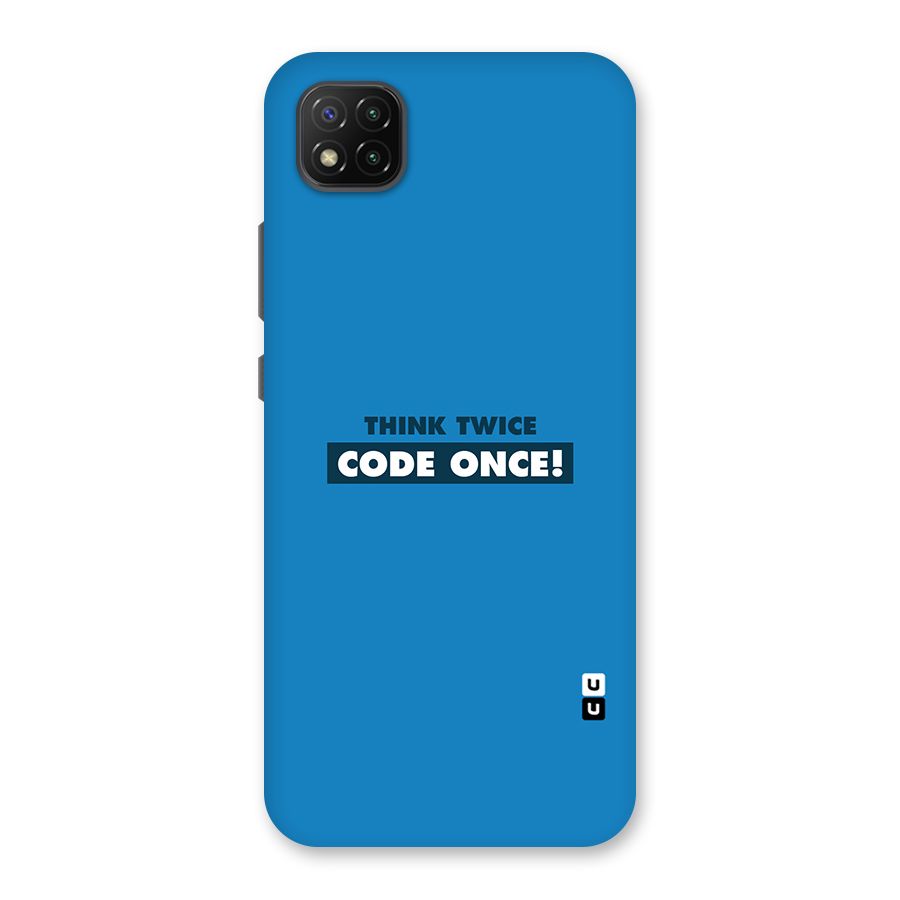 Think Twice Code Once Back Case for Poco C3