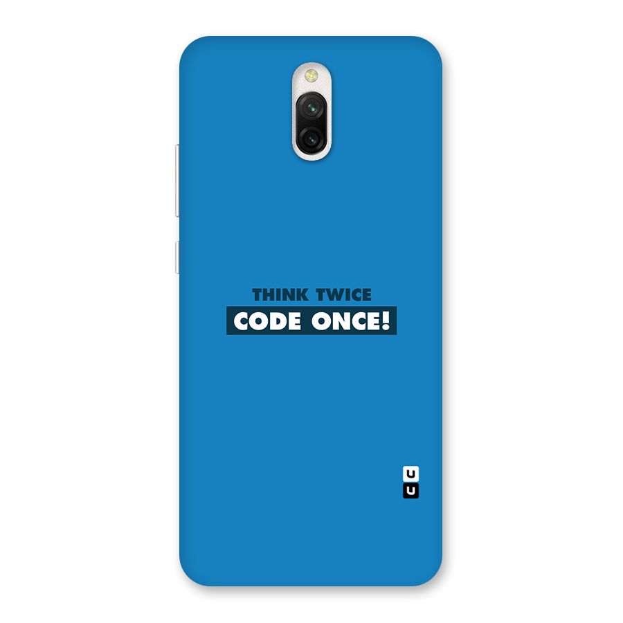 Think Twice Code Once Back Case for Redmi 8A Dual