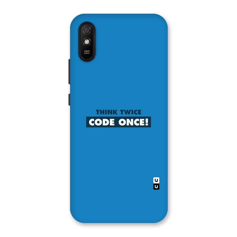 Think Twice Code Once Back Case for Redmi 9i