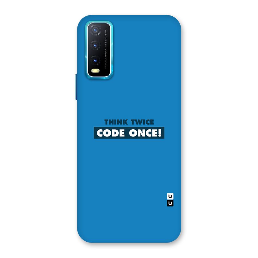 Think Twice Code Once Back Case for Vivo Y20A