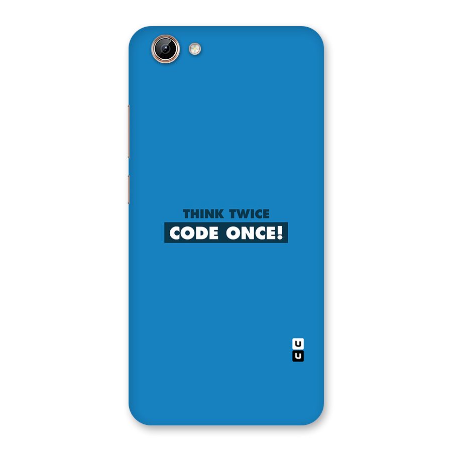 Think Twice Code Once Back Case for Vivo Y71i