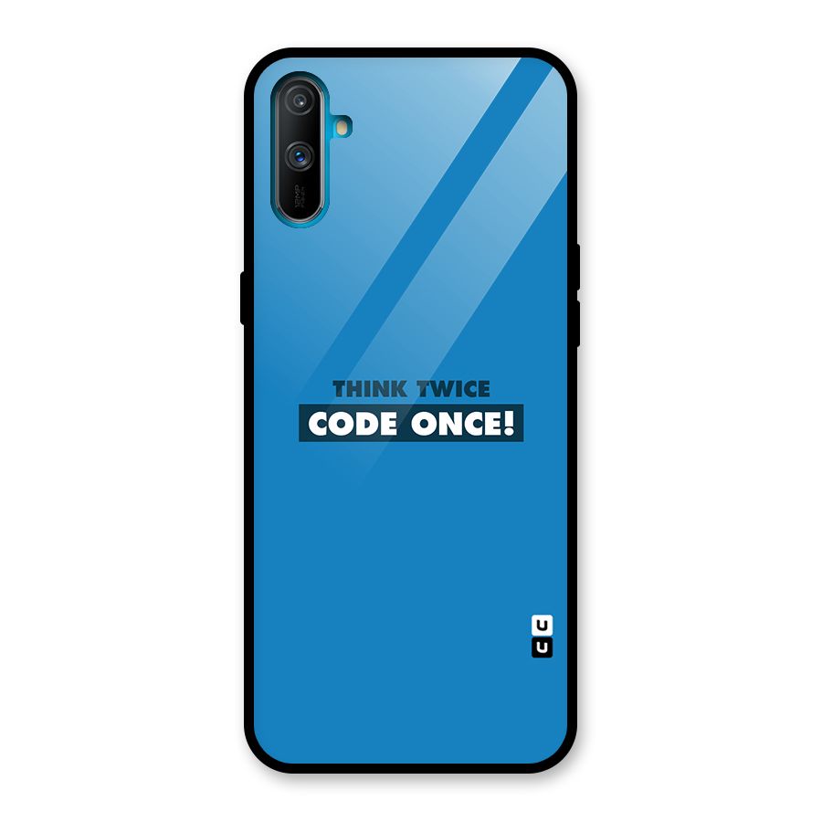 Think Twice Code Once Glass Back Case for Realme C3