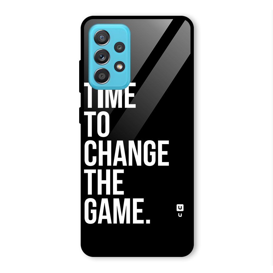 Time to Change the Game Glass Back Case for Galaxy A52s 5G