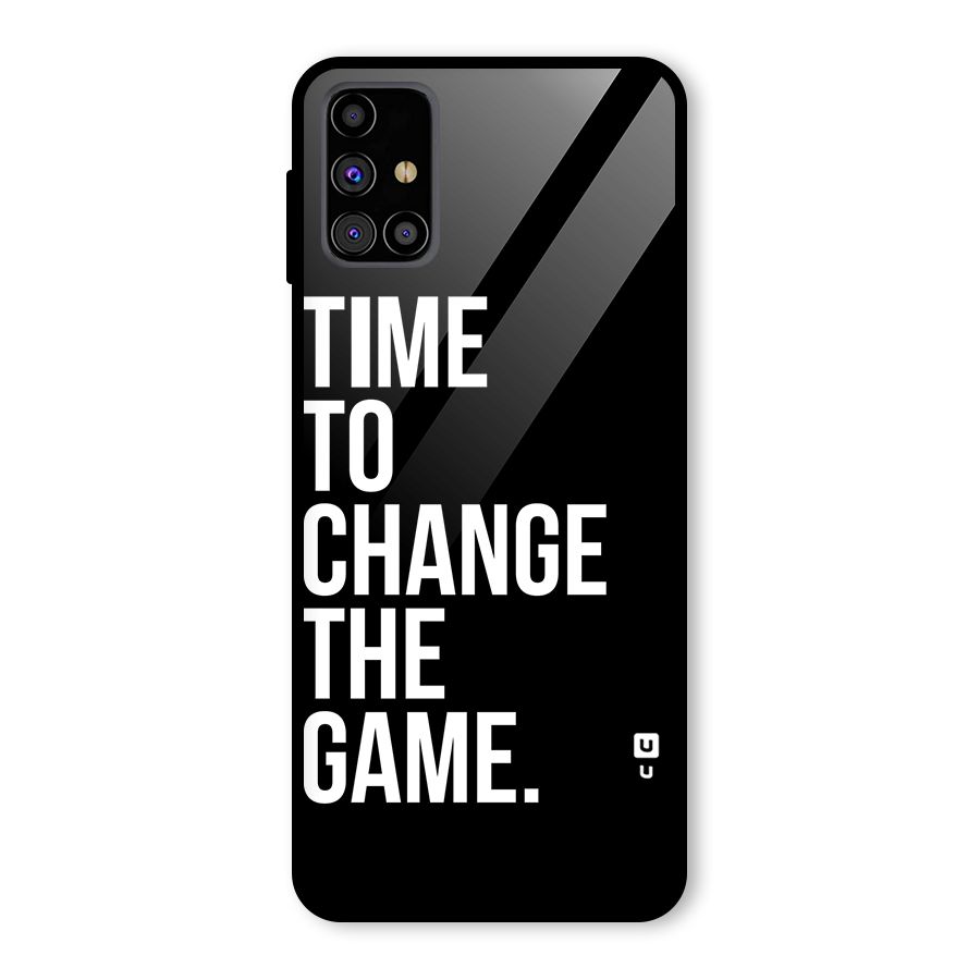 Time to Change the Game Glass Back Case for Galaxy M31s