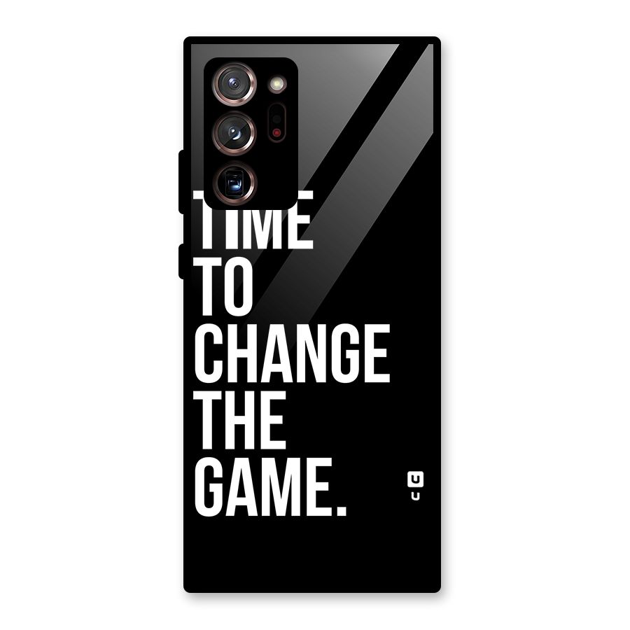 Time to Change the Game Glass Back Case for Galaxy Note 20 Ultra