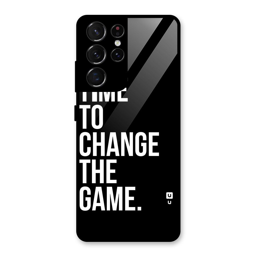 Time to Change the Game Glass Back Case for Galaxy S21 Ultra 5G