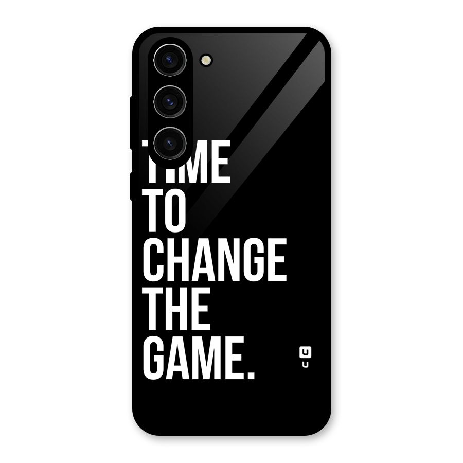 Time to Change the Game Glass Back Case for Galaxy S23 Plus