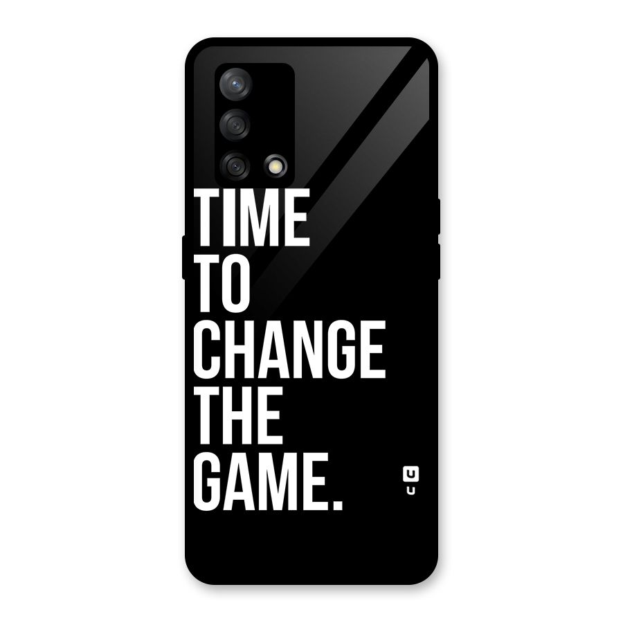 Time to Change the Game Glass Back Case for Oppo F19