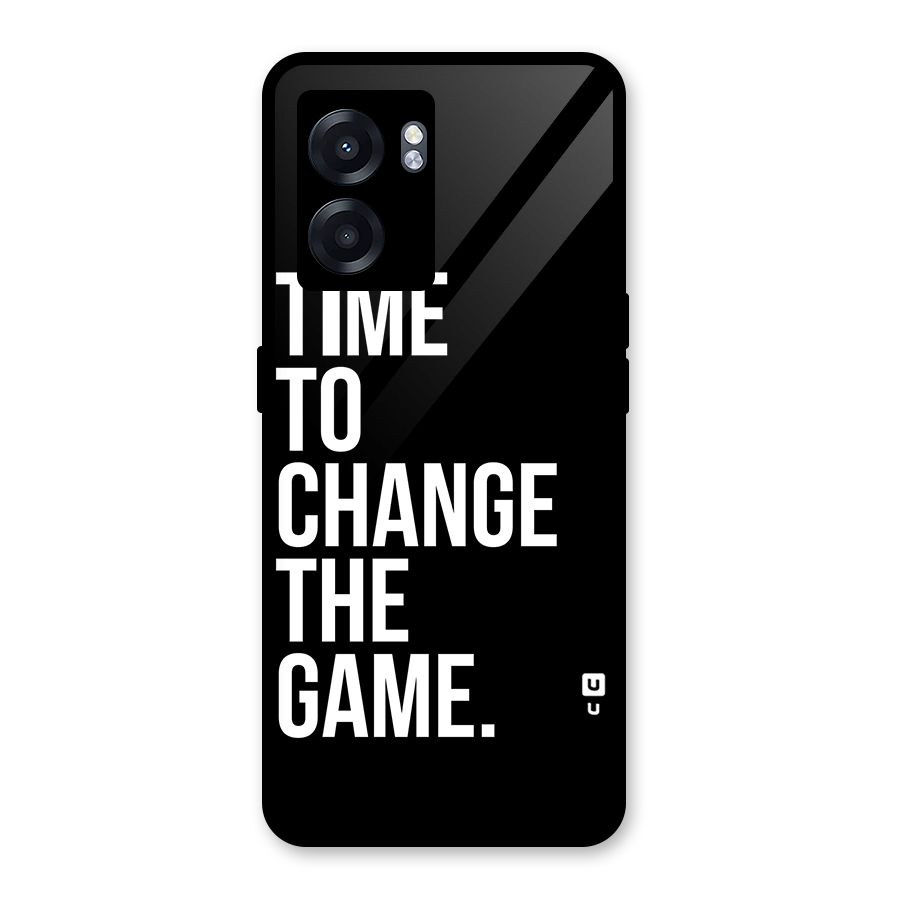 Time to Change the Game Glass Back Case for Oppo K10 (5G)