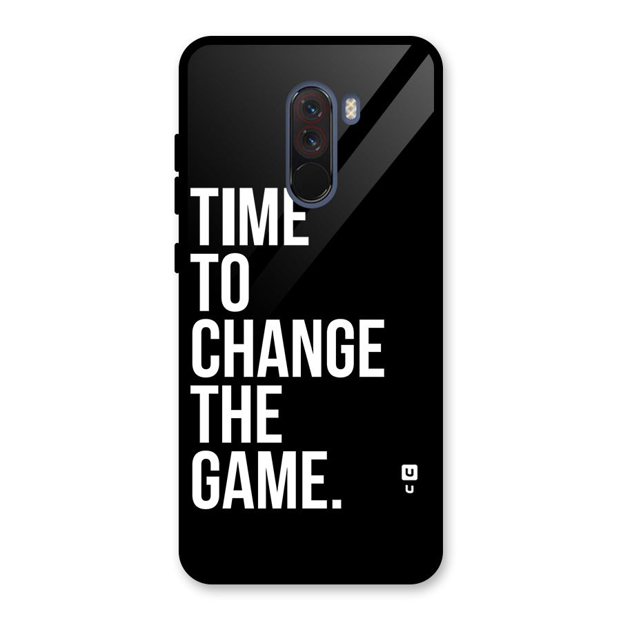 Time to Change the Game Glass Back Case for Poco F1
