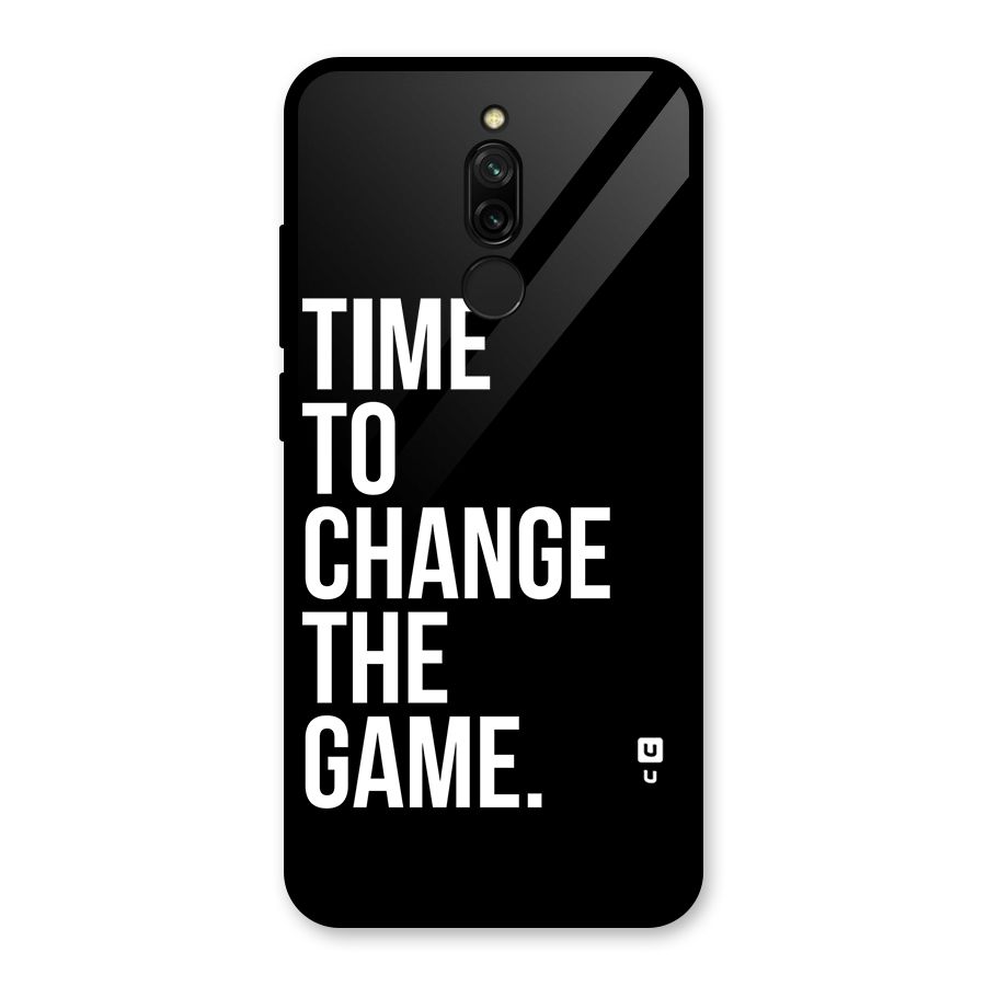 Time to Change the Game Glass Back Case for Redmi 8