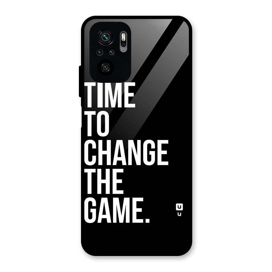 Time to Change the Game Glass Back Case for Redmi Note 10S