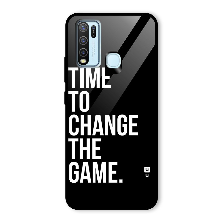 Time to Change the Game Glass Back Case for Vivo Y50