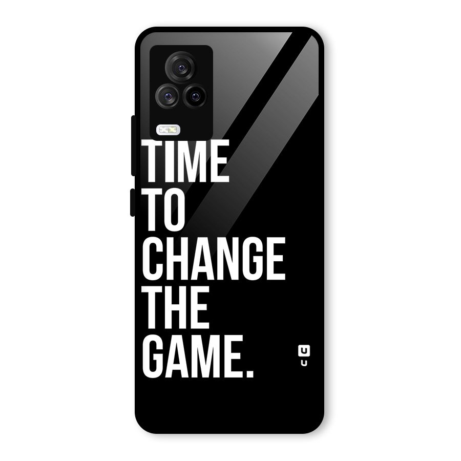 Time to Change the Game Glass Back Case for Vivo iQOO 7 Legend 5G