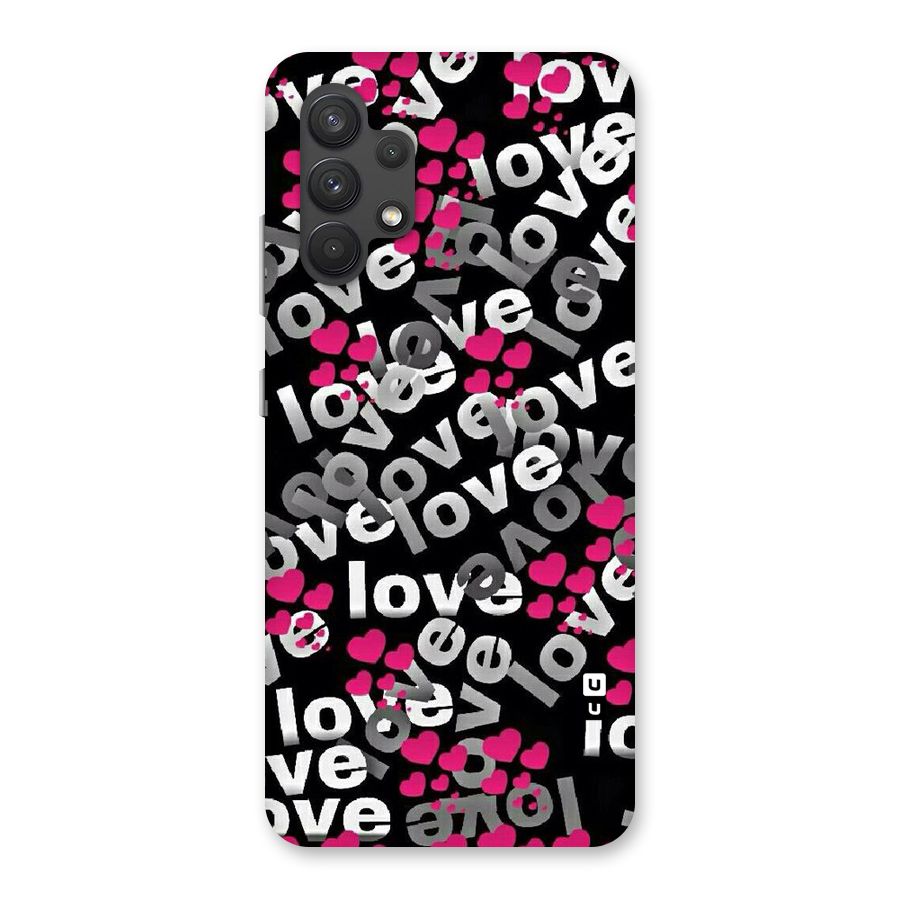 Too Much Love Back Case for Galaxy A32