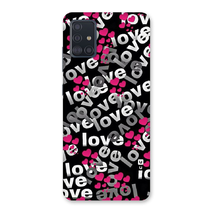 Too Much Love Back Case for Galaxy A51