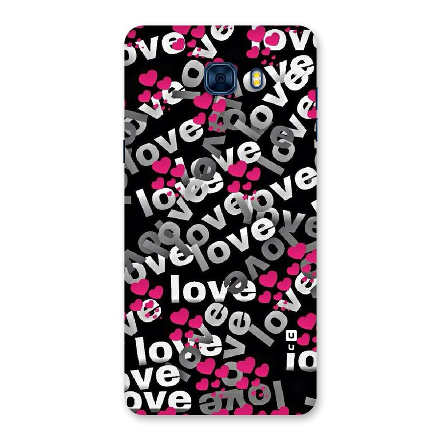 Too Much Love Back Case for Galaxy C7 Pro