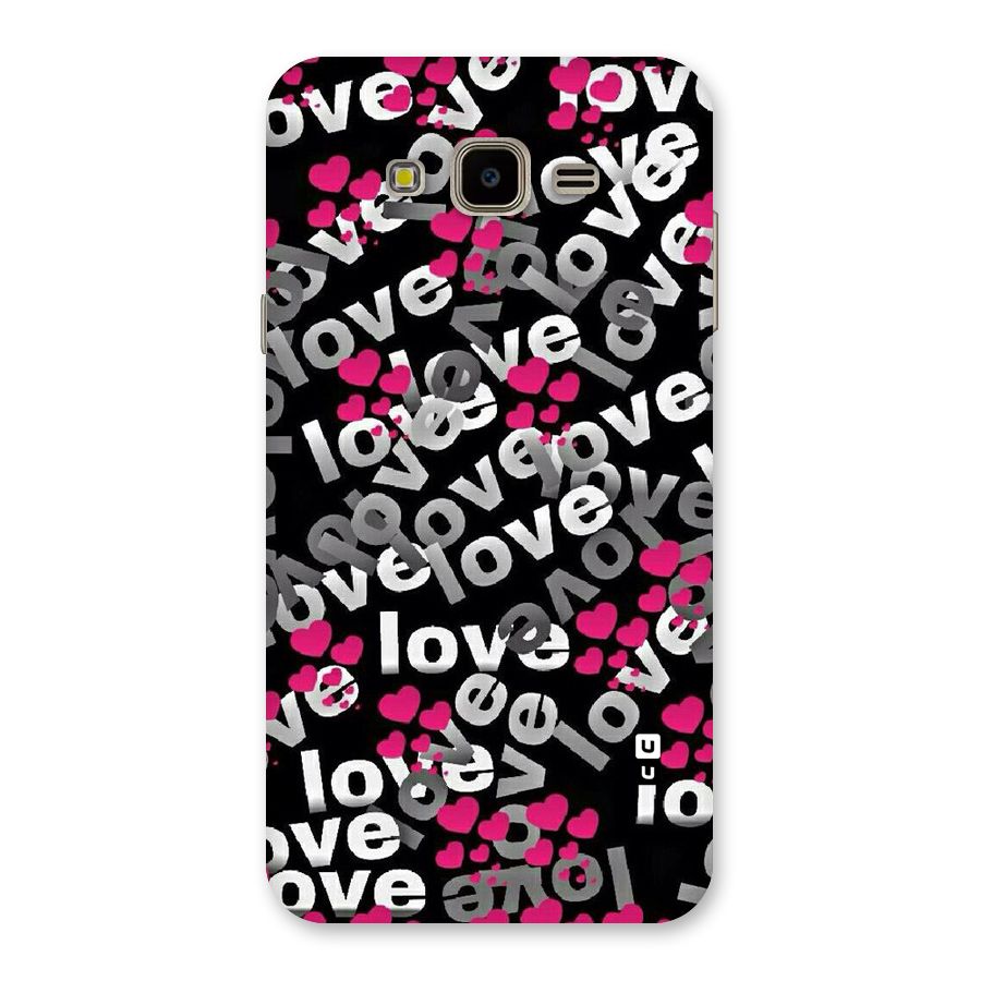 Too Much Love Back Case for Galaxy J7 Nxt