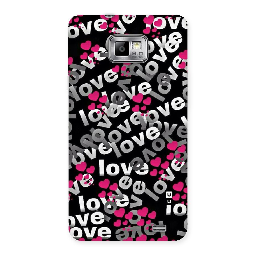 Too Much Love Back Case for Galaxy S2