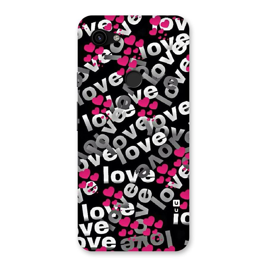 Too Much Love Back Case for Google Pixel 3a XL