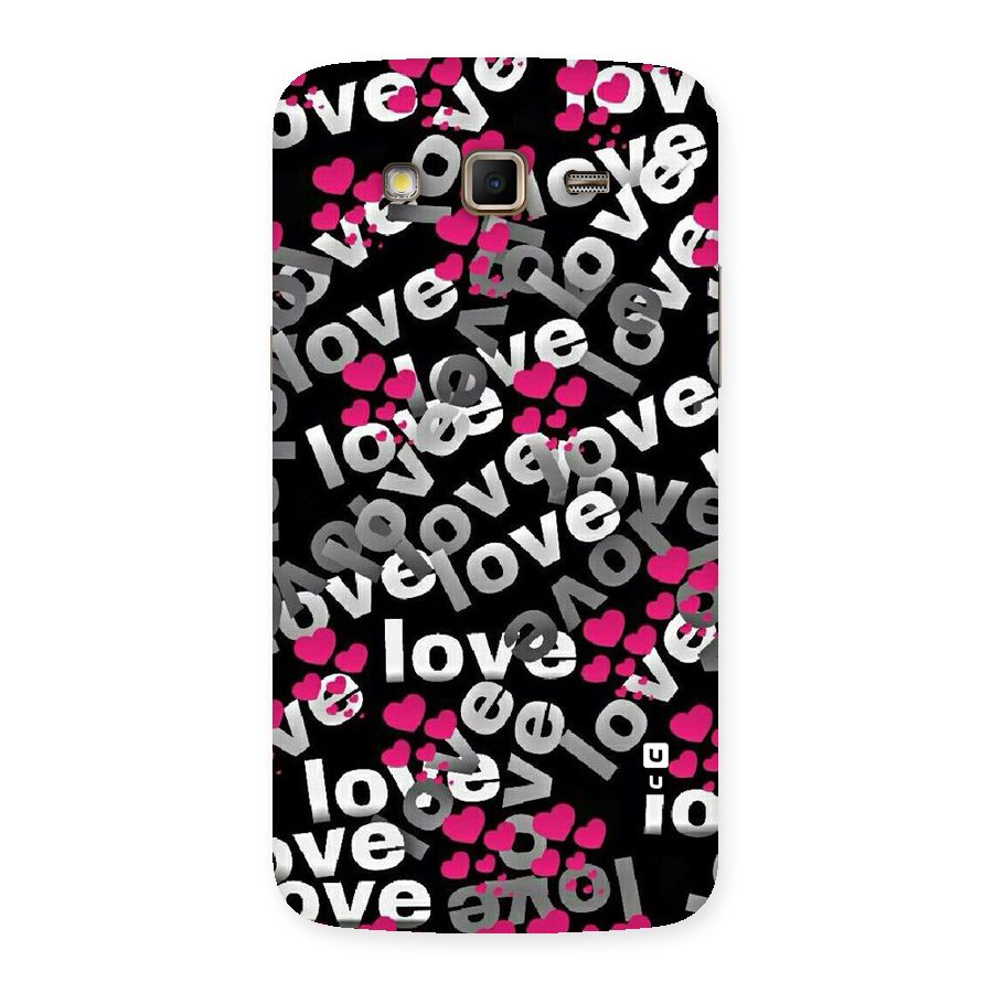 Too Much Love Back Case for Samsung Galaxy Grand 2
