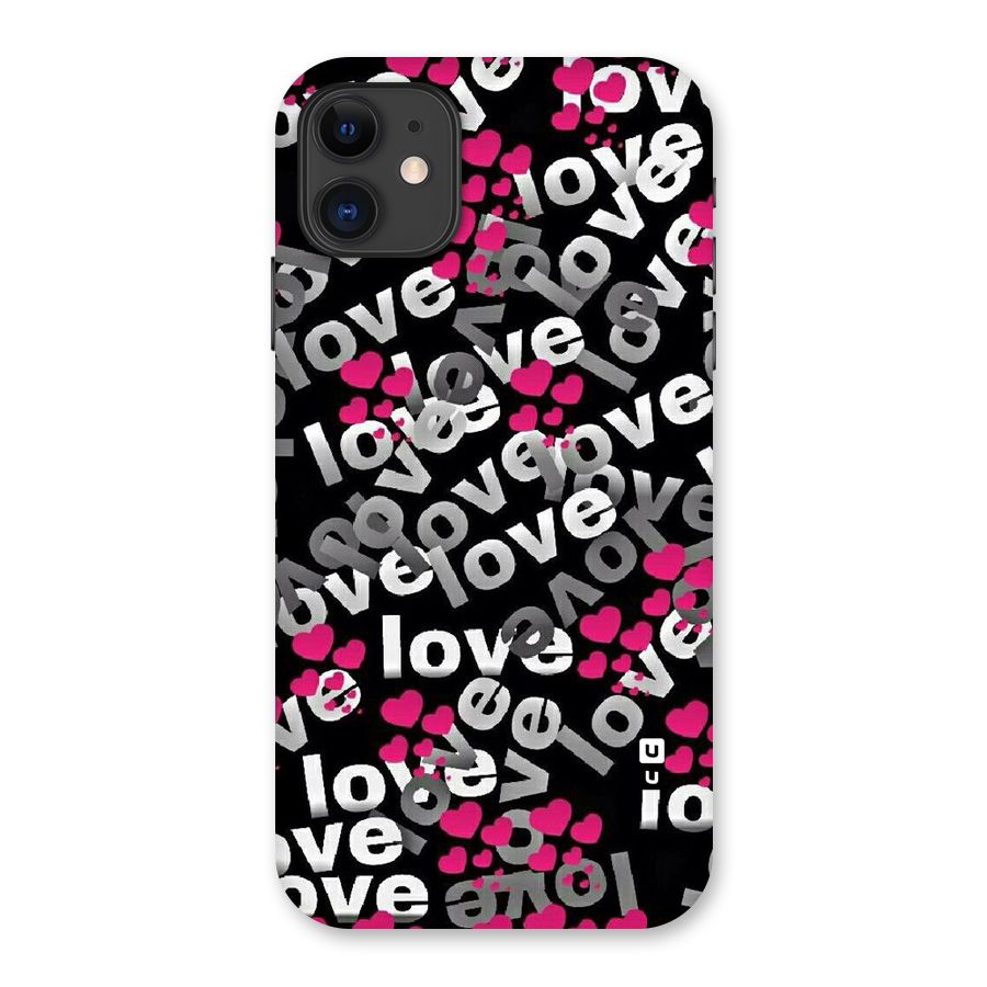 Too Much Love Back Case for iPhone 11