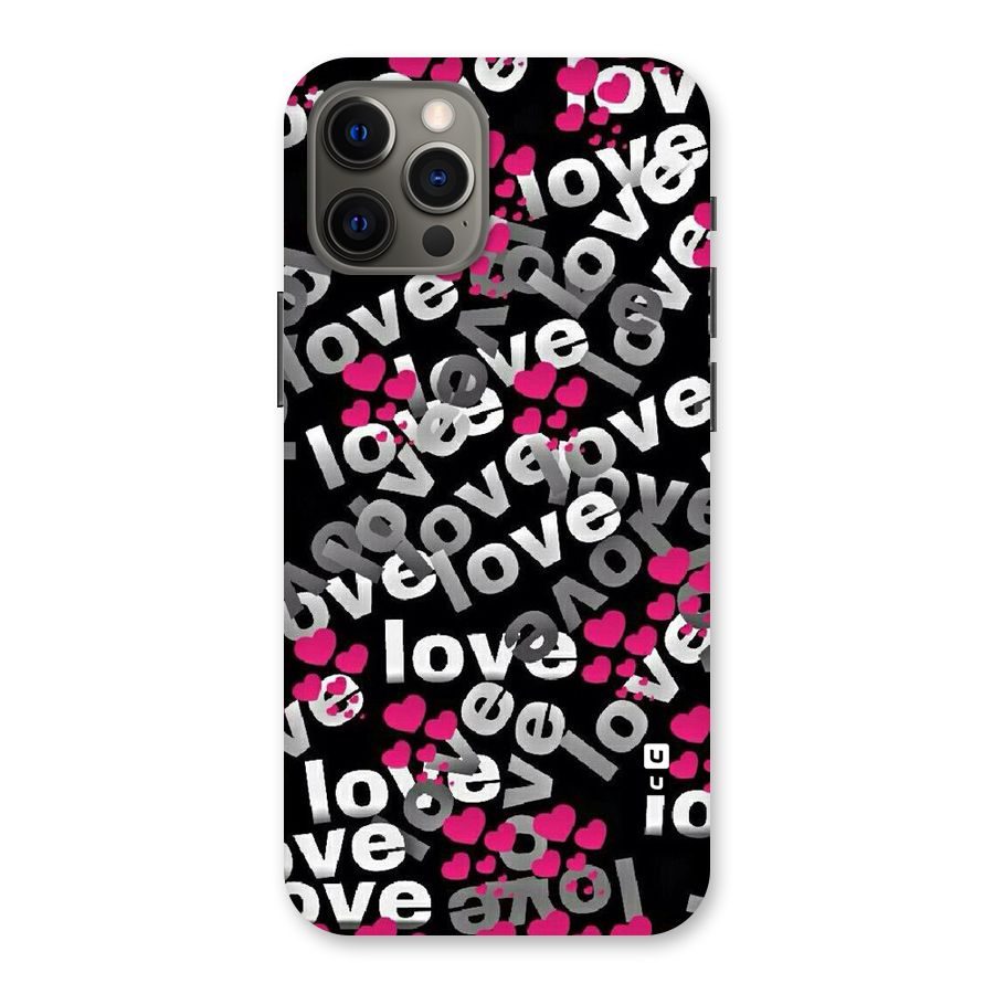 Too Much Love Back Case for iPhone 12 Pro Max