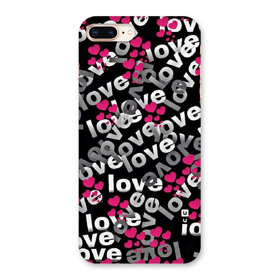 Too Much Love Back Case for iPhone 8 Plus