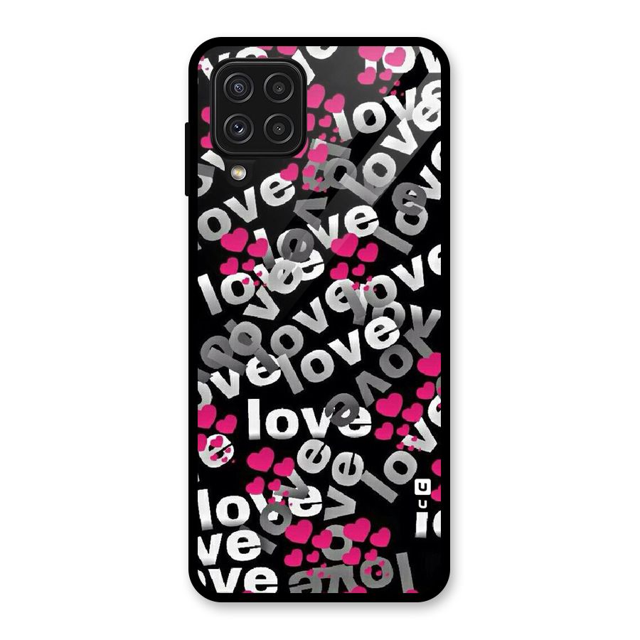 Too Much Love Glass Back Case for Galaxy A22 4G